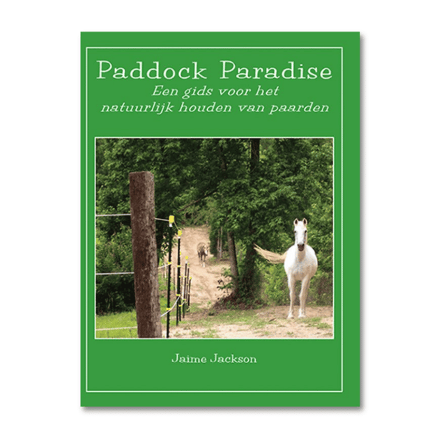 Groen boek over hoe je een paddock paradise aanlegt. van Jaime Jackson